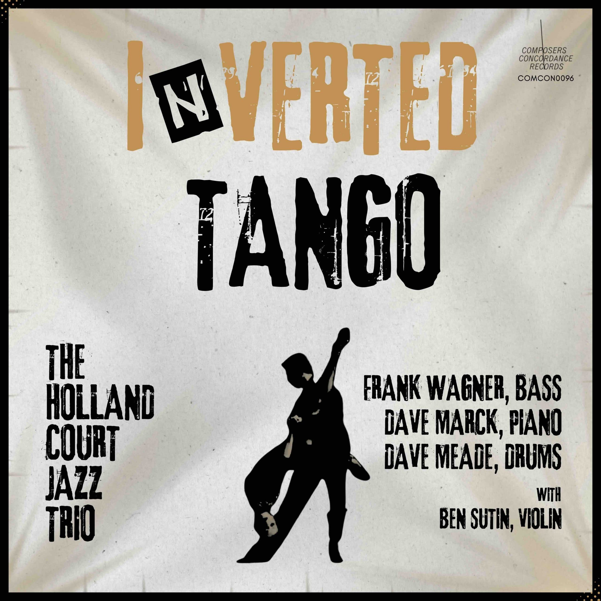 The Holland Court Jazz Trio – Inverted Tango