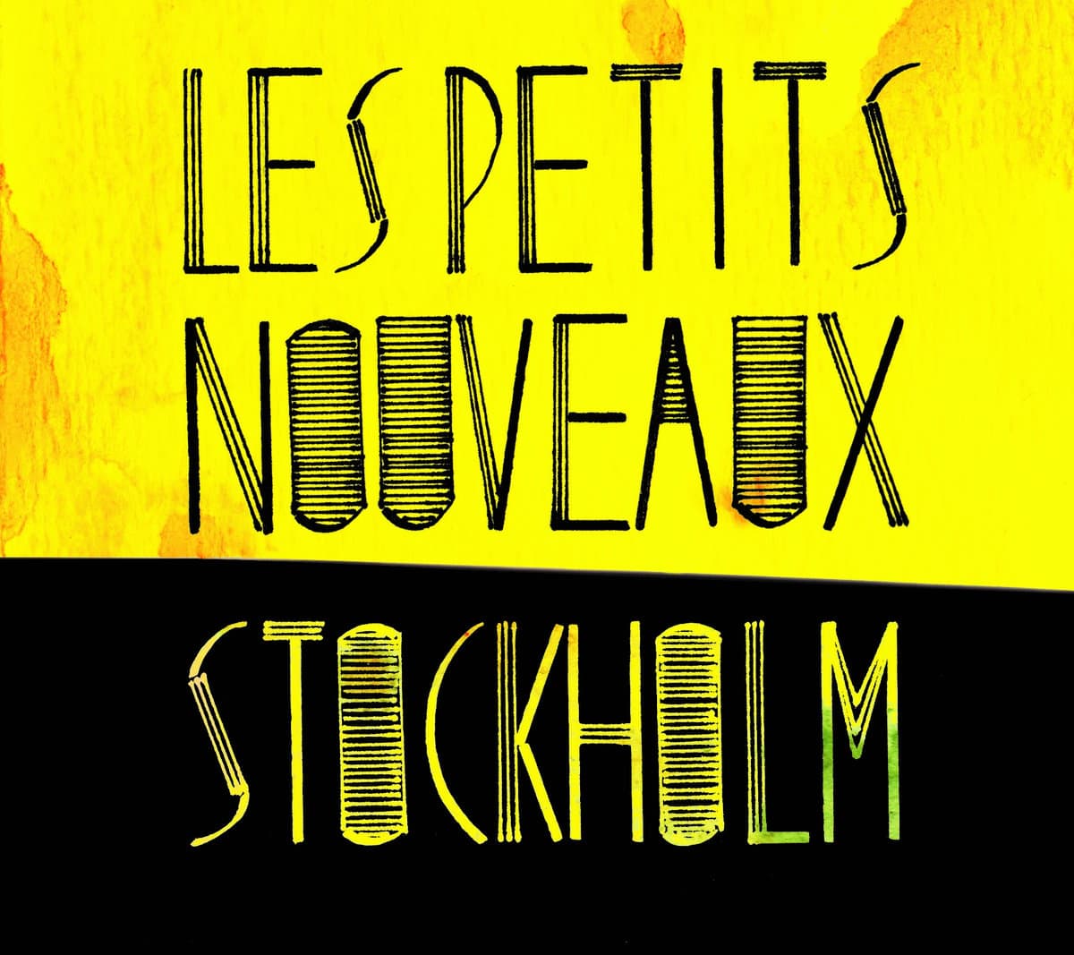 Les Petits Nouveau – Stockholm