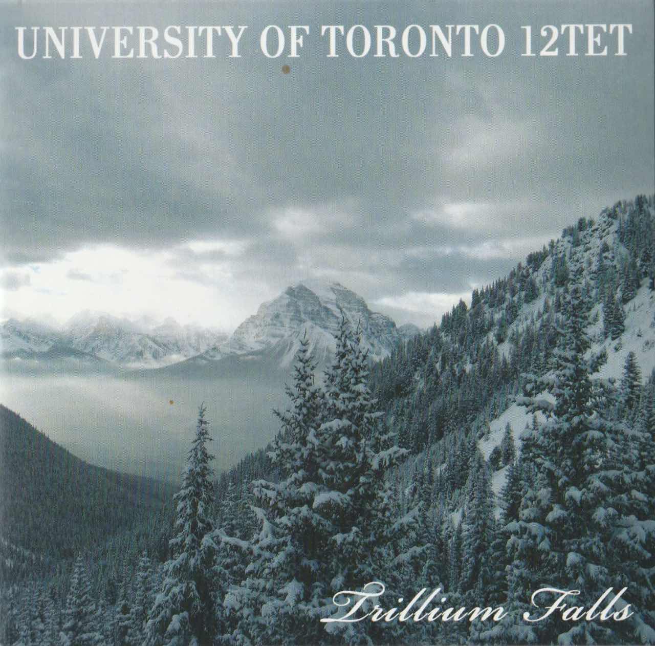 University of Toronto 12TET – Trillium Falls