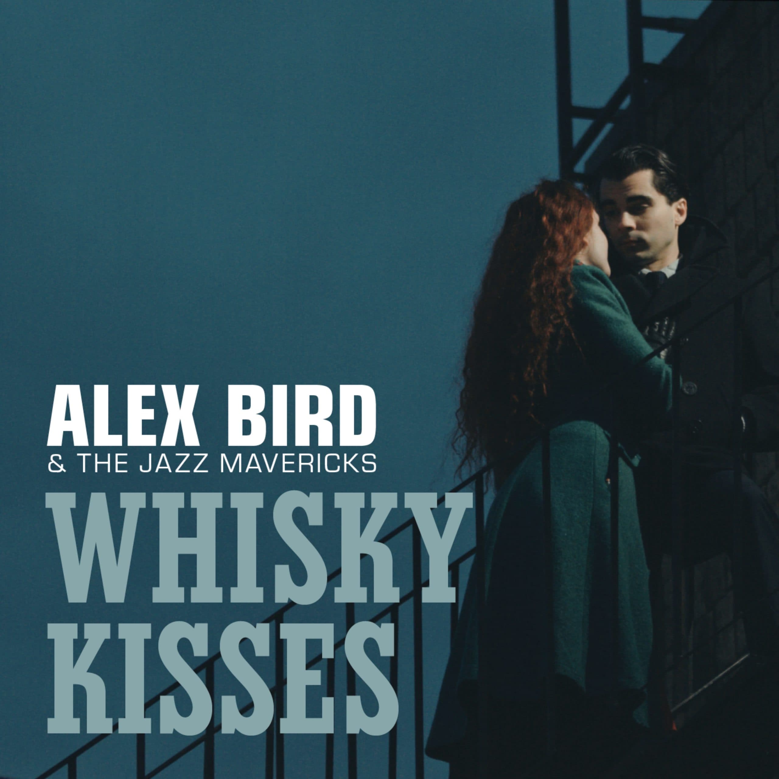 Alex Bird and the Jazz Mavericks – Whisky Kisses