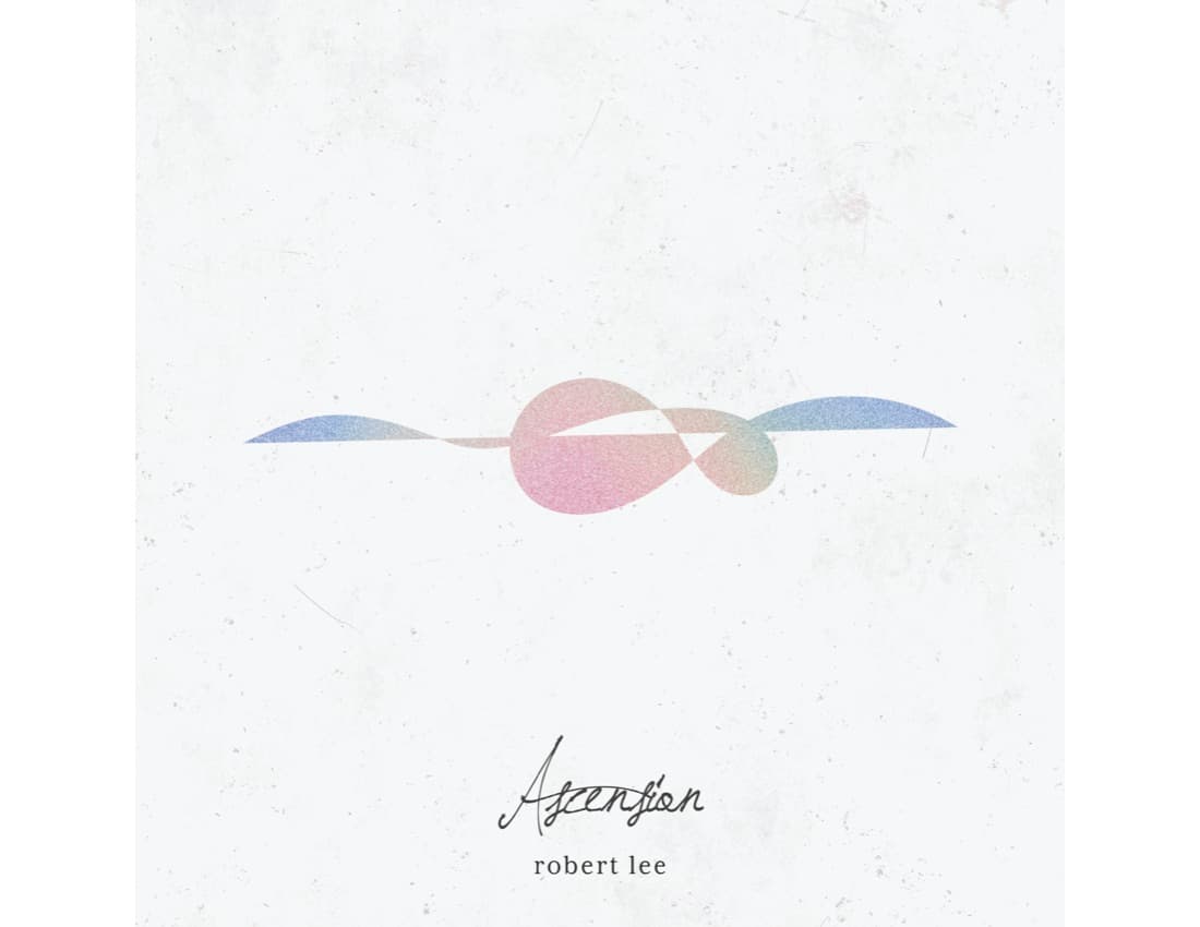 Robert Lee – Ascension