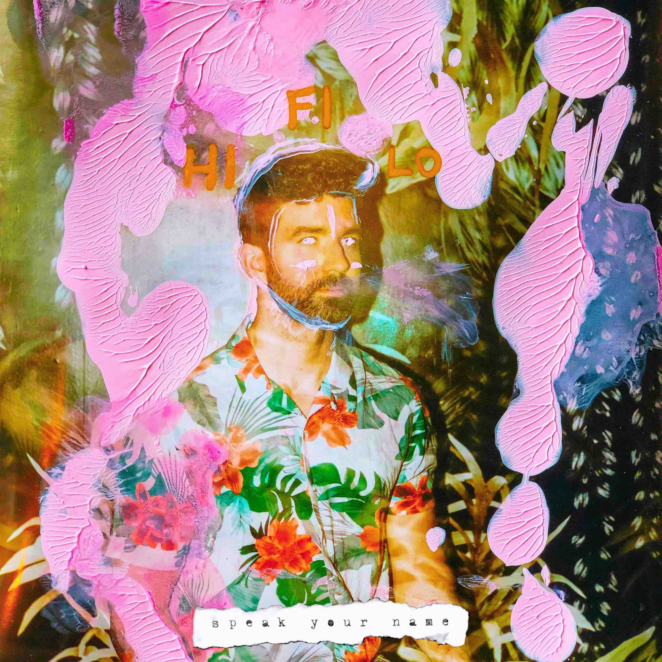 HiFiLo – Speak Your Name