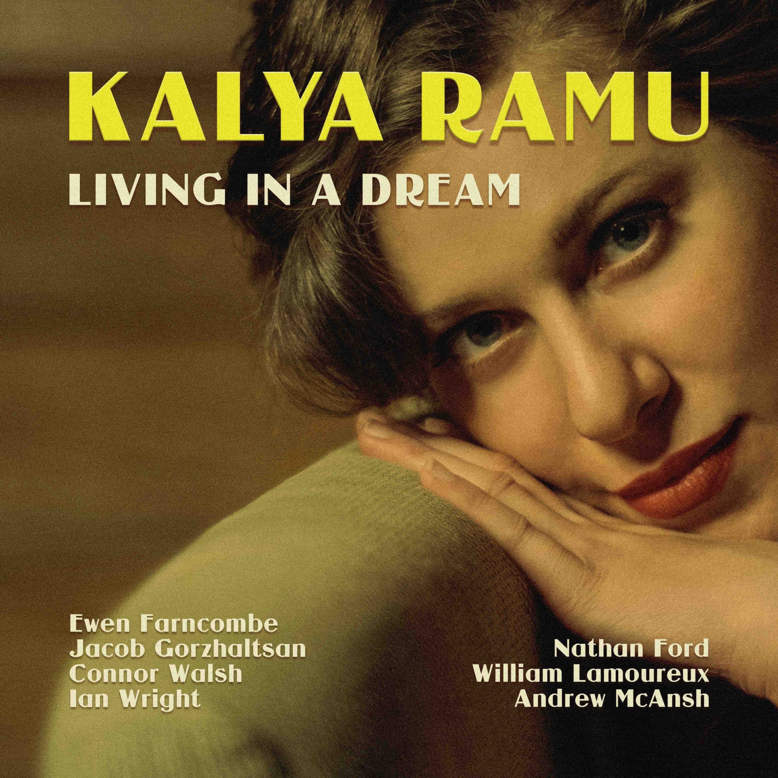 Kalya Ramu – Living In A Dream