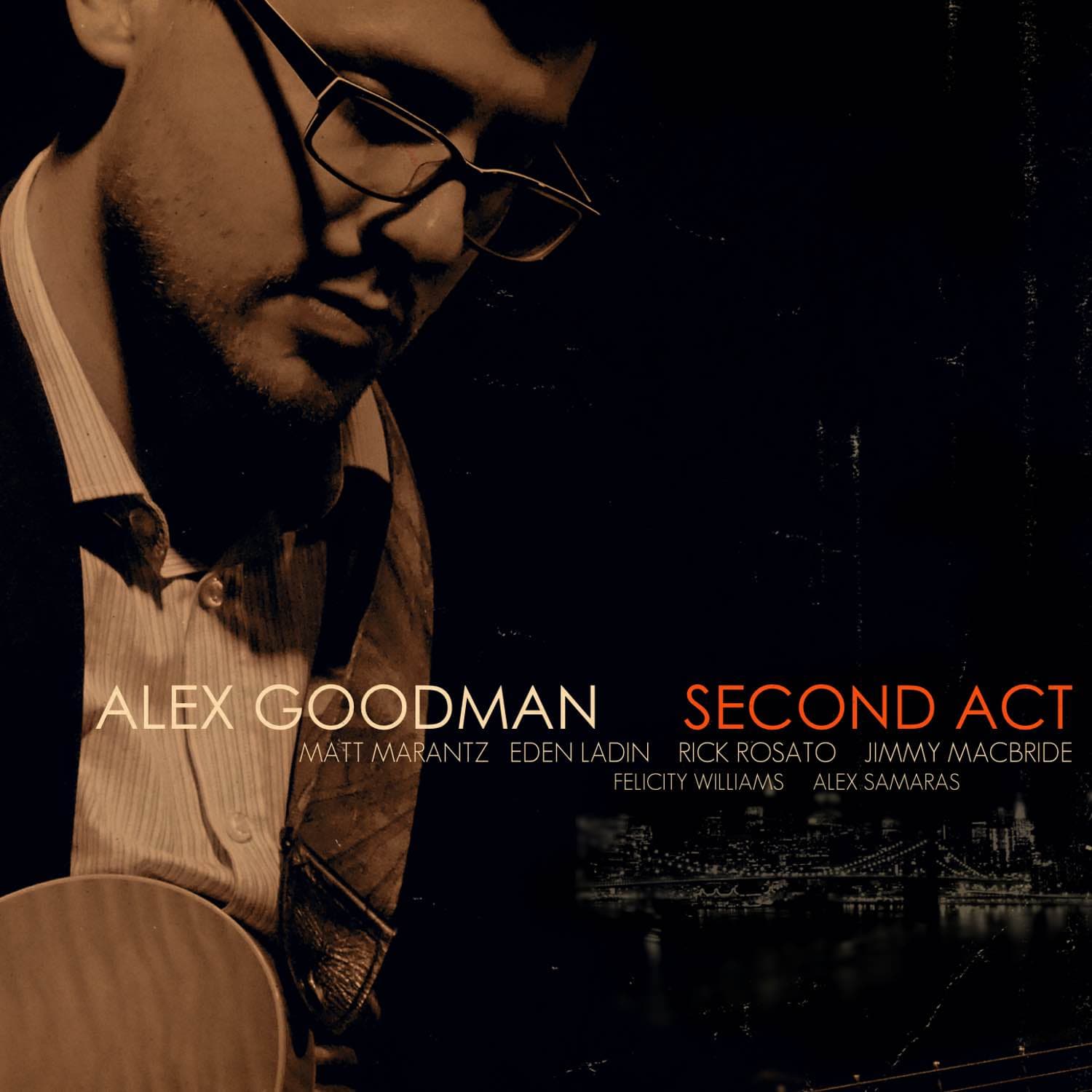 Alex Goodman – Second Act