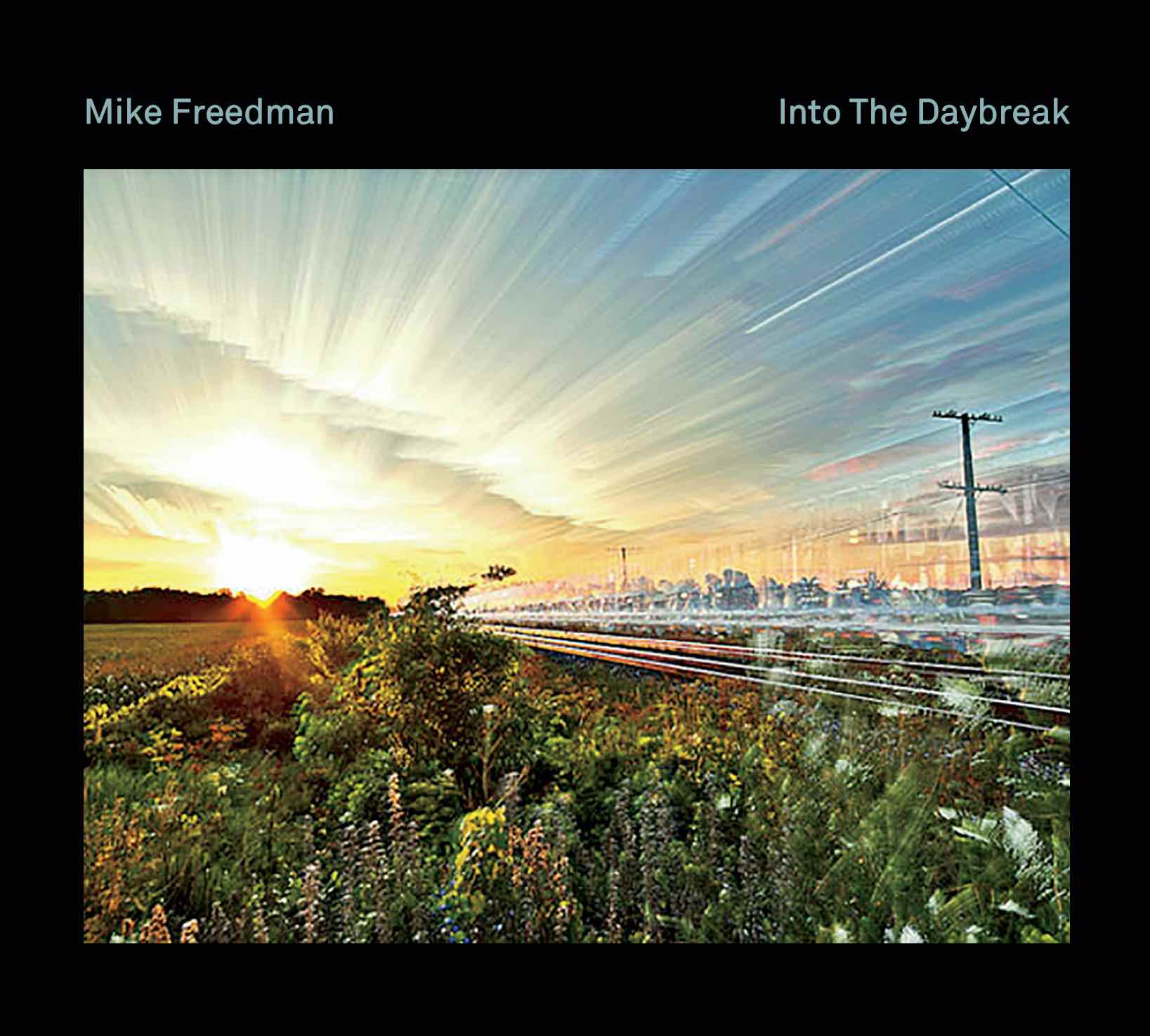 Mike Freedman – Into The Daybreak