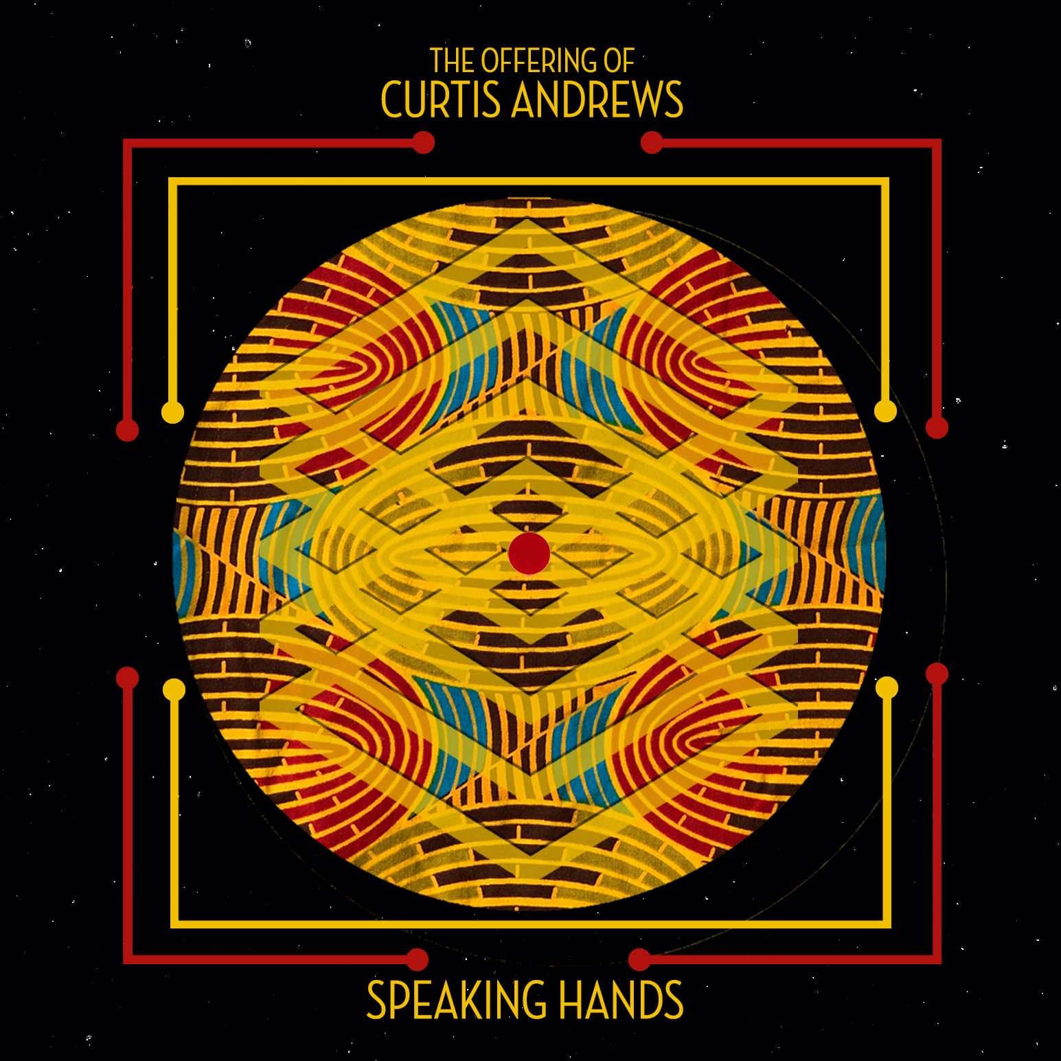 The Offering of Curtis Andrews – Speaking Hands