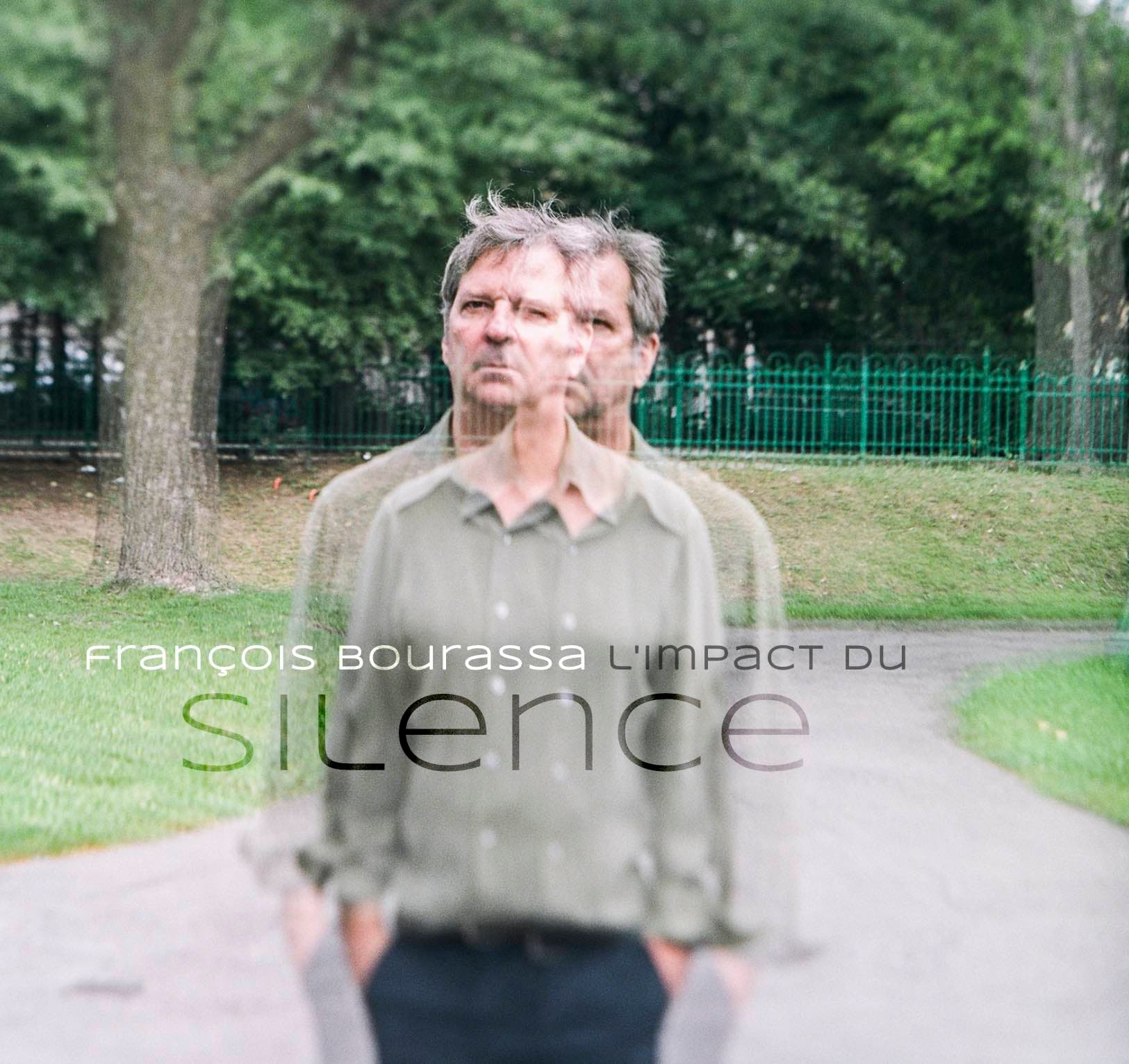 Francois Bourassa – L’impact du Silence