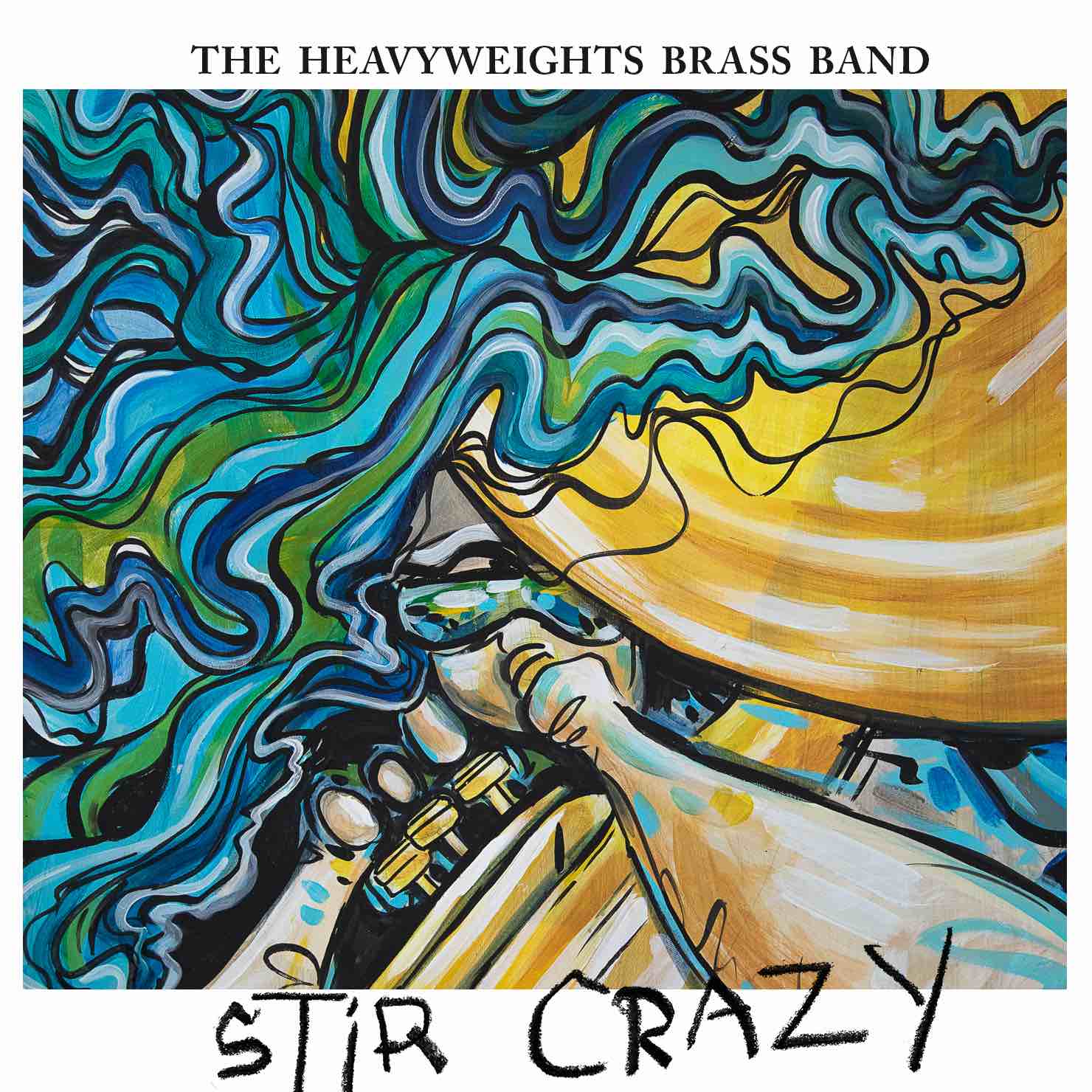 The Heavyweights Brass Band – Stir Crazy