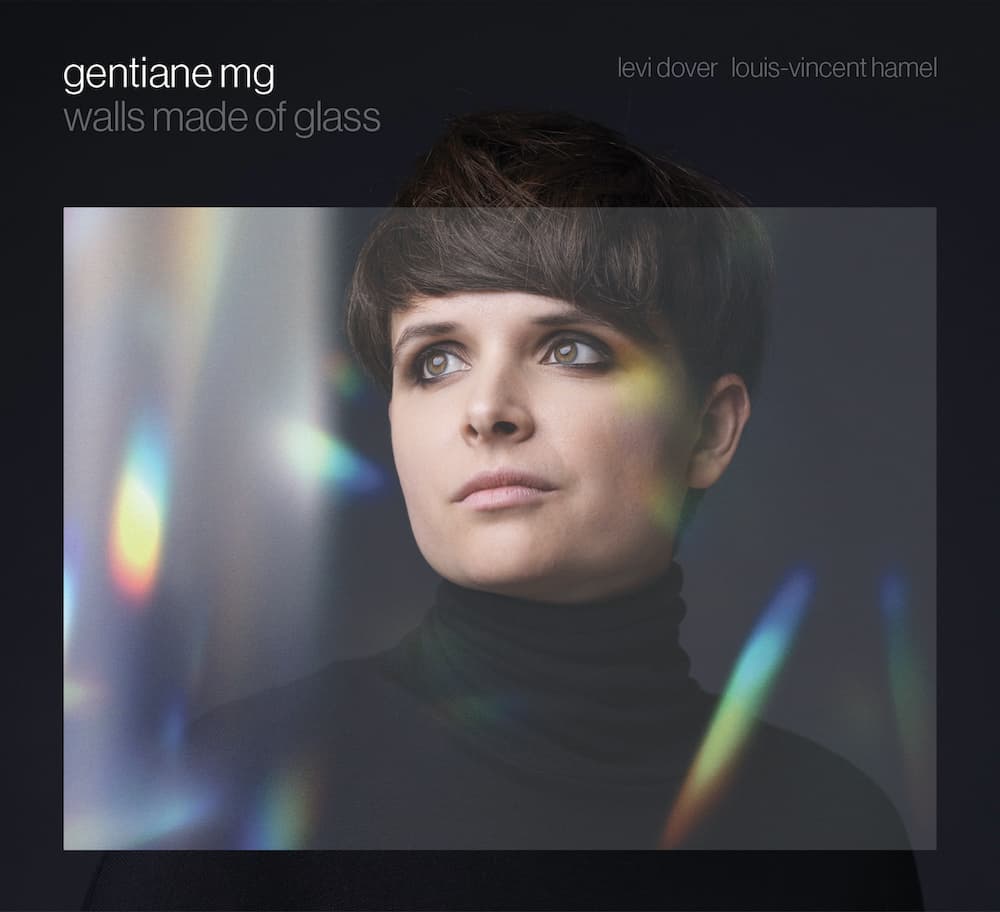 Gentiane MG – Walls Made of Glass