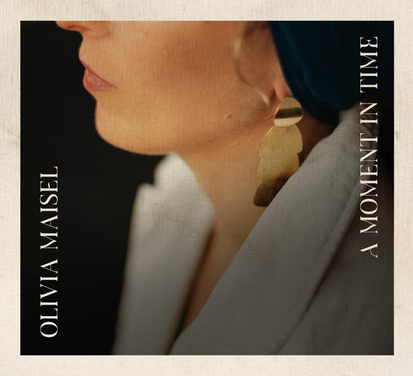 Olivia Maisel ‘A Moment in Time’ CD Release!