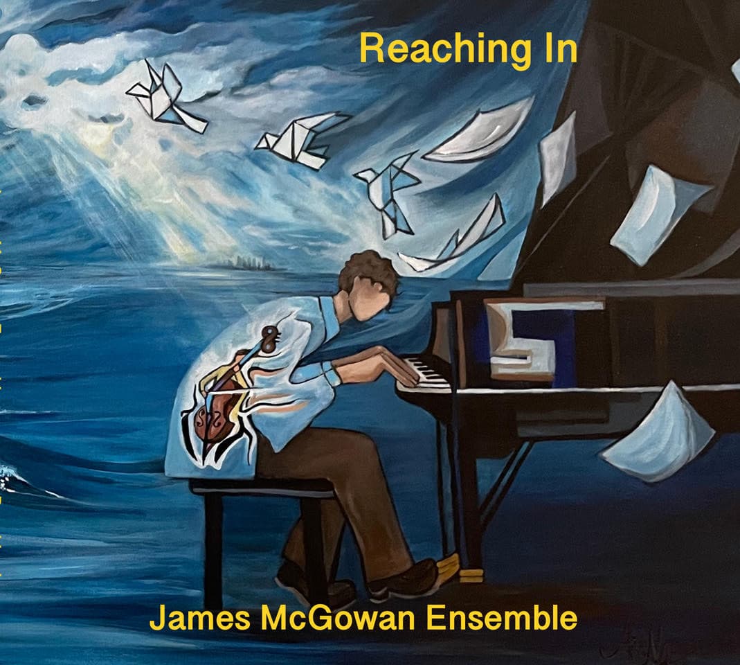 James McGowan Ensemble – Reaching In