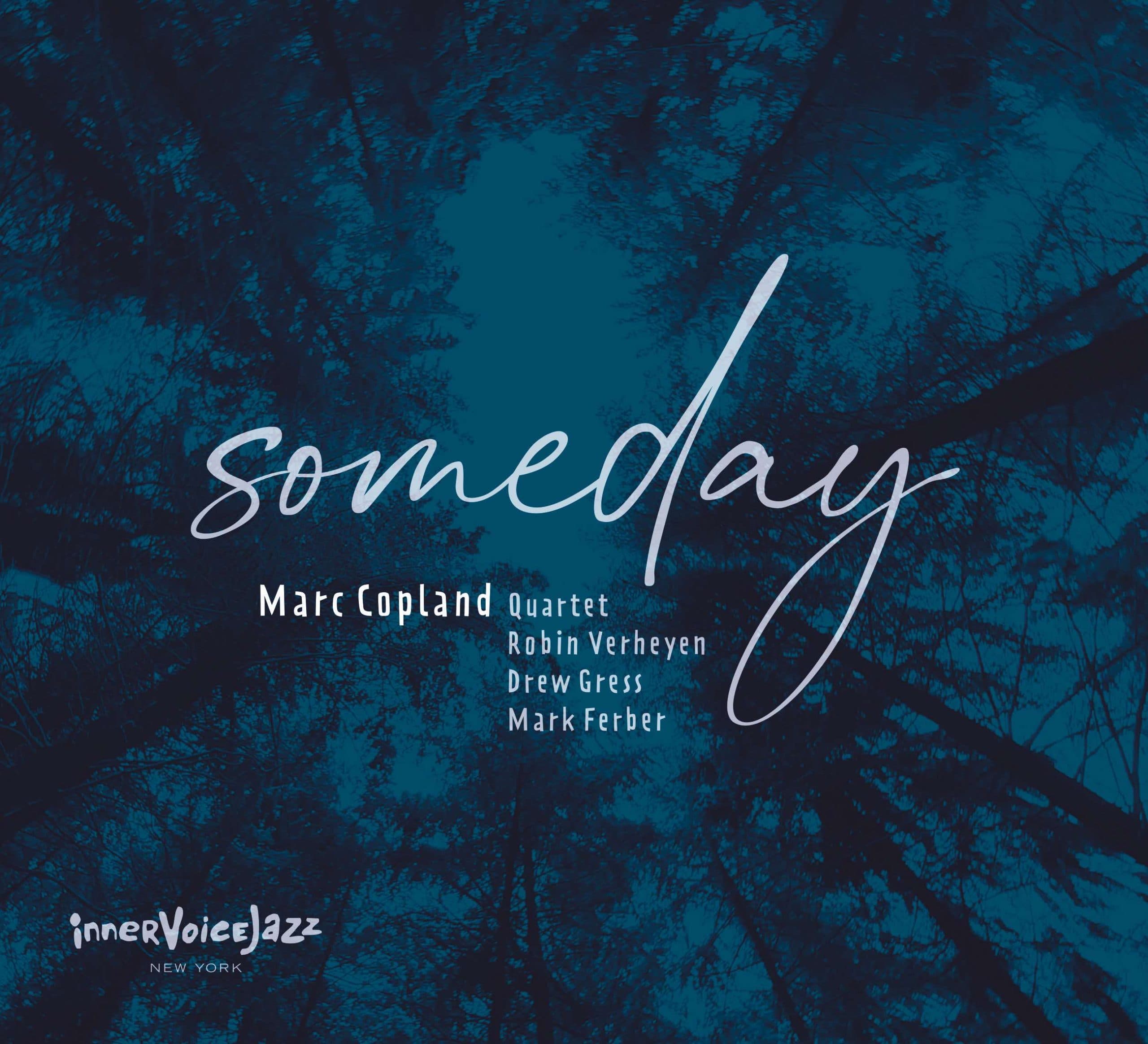 Marc Copland Quartet – Someday