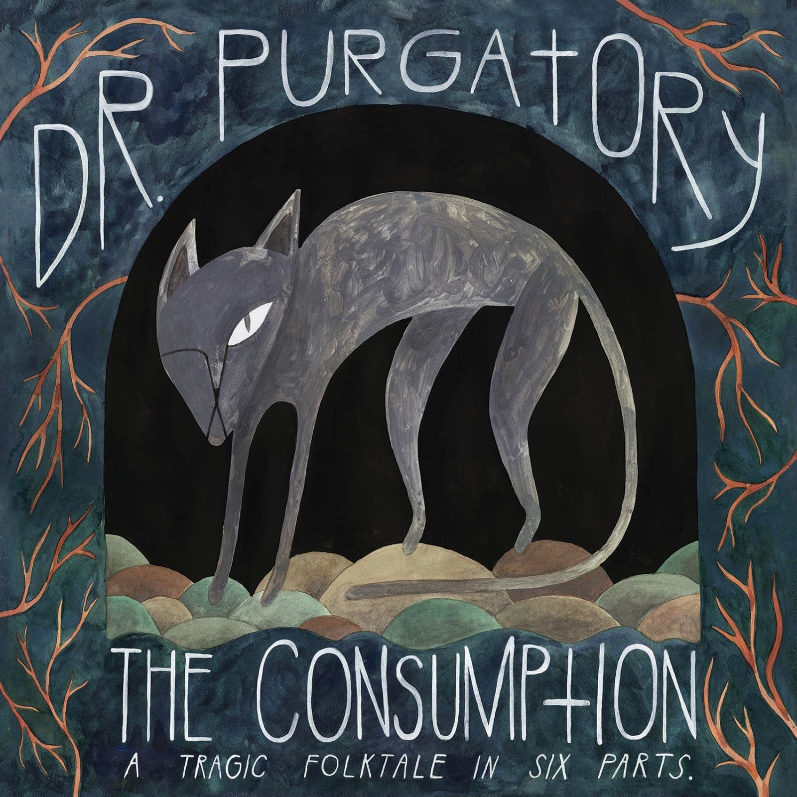 Dr. Purgatory – The Consumption: A Tragic Folktale in Six Parts