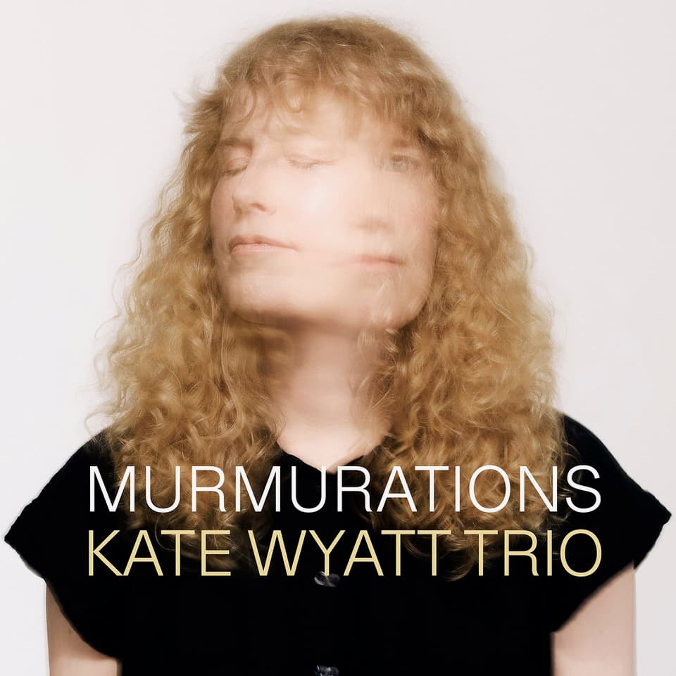 Kate Wyatt Trio – Murmurations