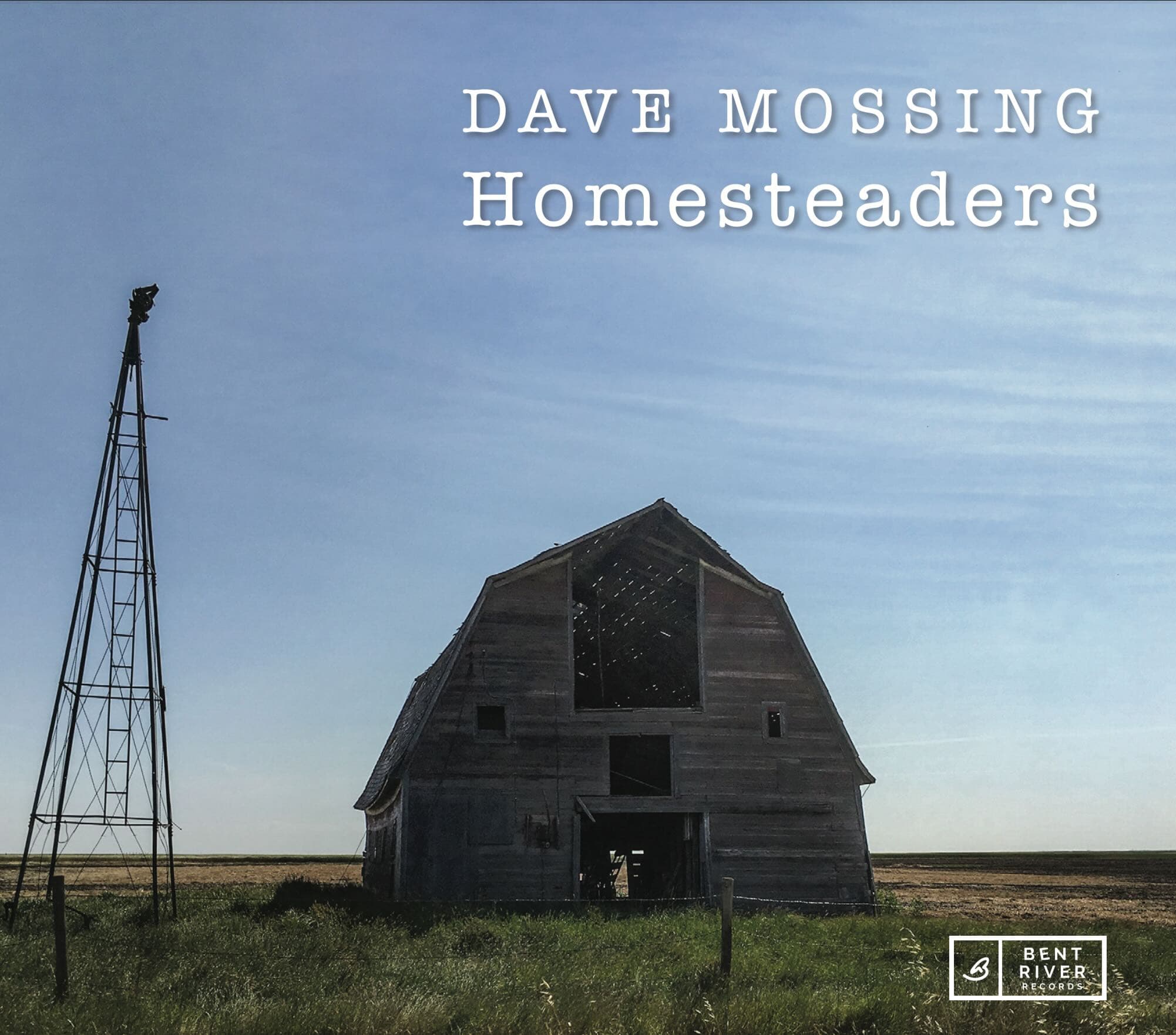 Dave Mossing – Homesteaders