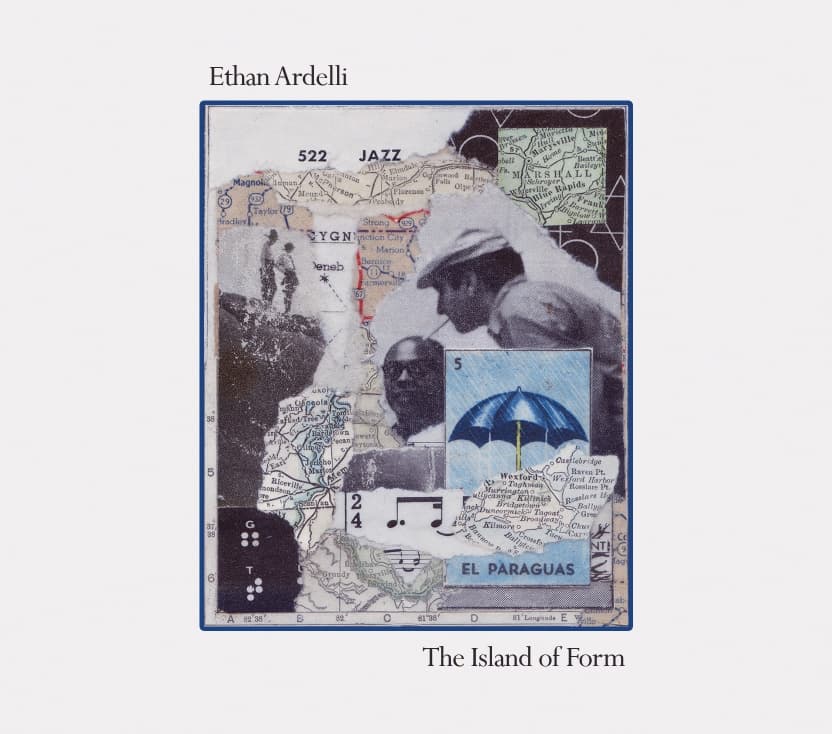 Ethan Ardelli – The Island of Form