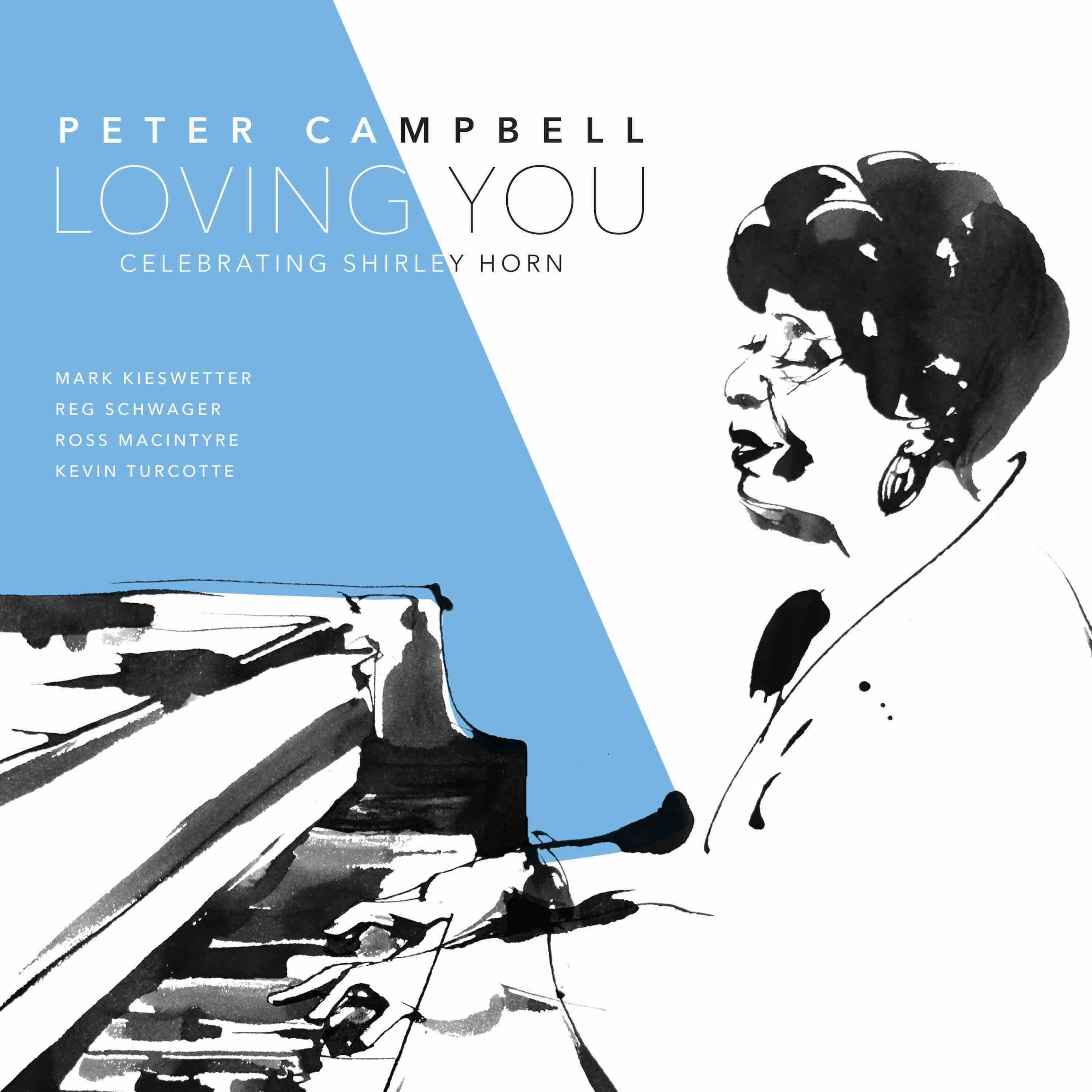 Peter Campbell – Loving You: Celebrating Shirley Horn