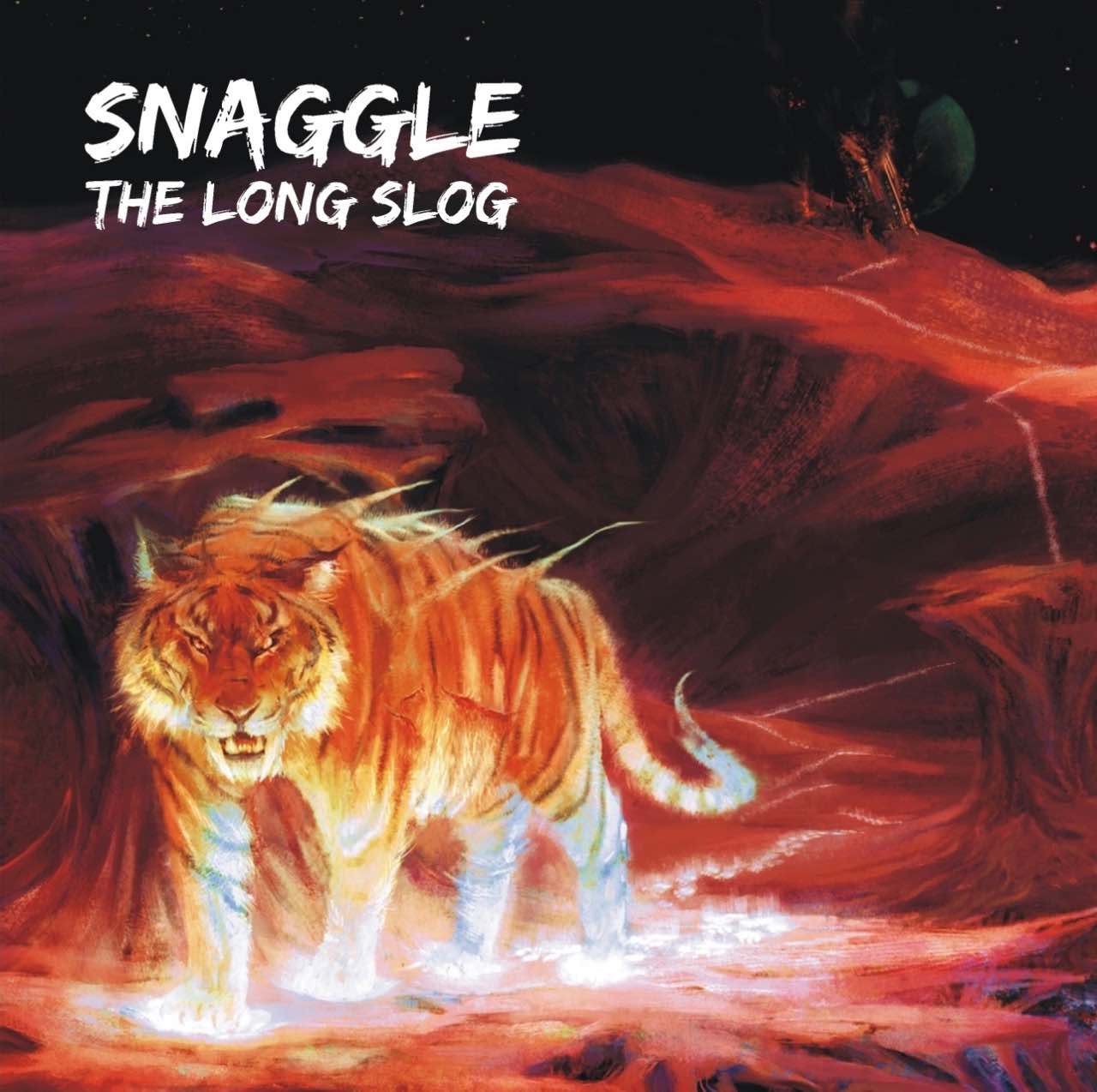 SNAGGLE – The Long Slog