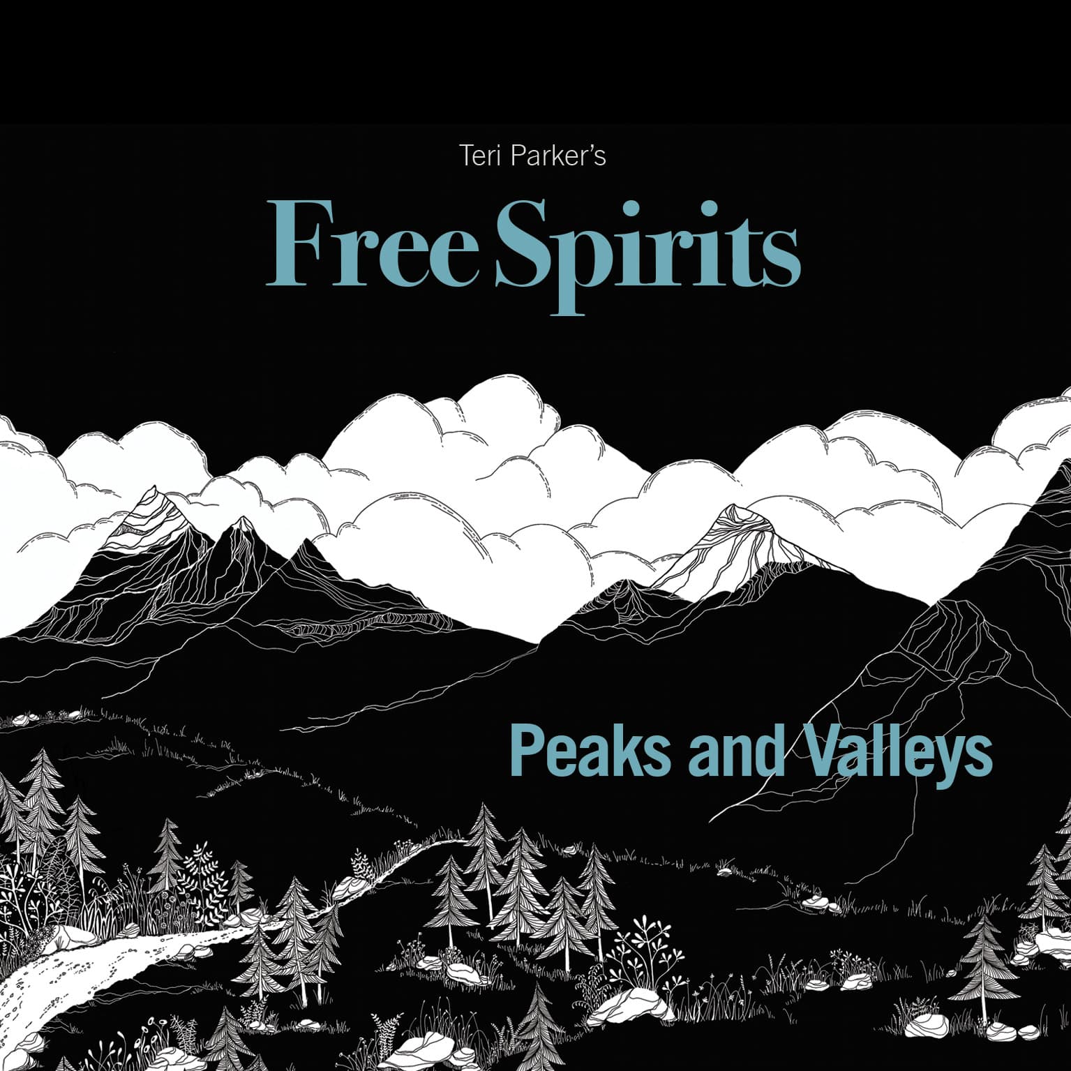 Teri Parker’s Free Spirits – Peaks and Valleys