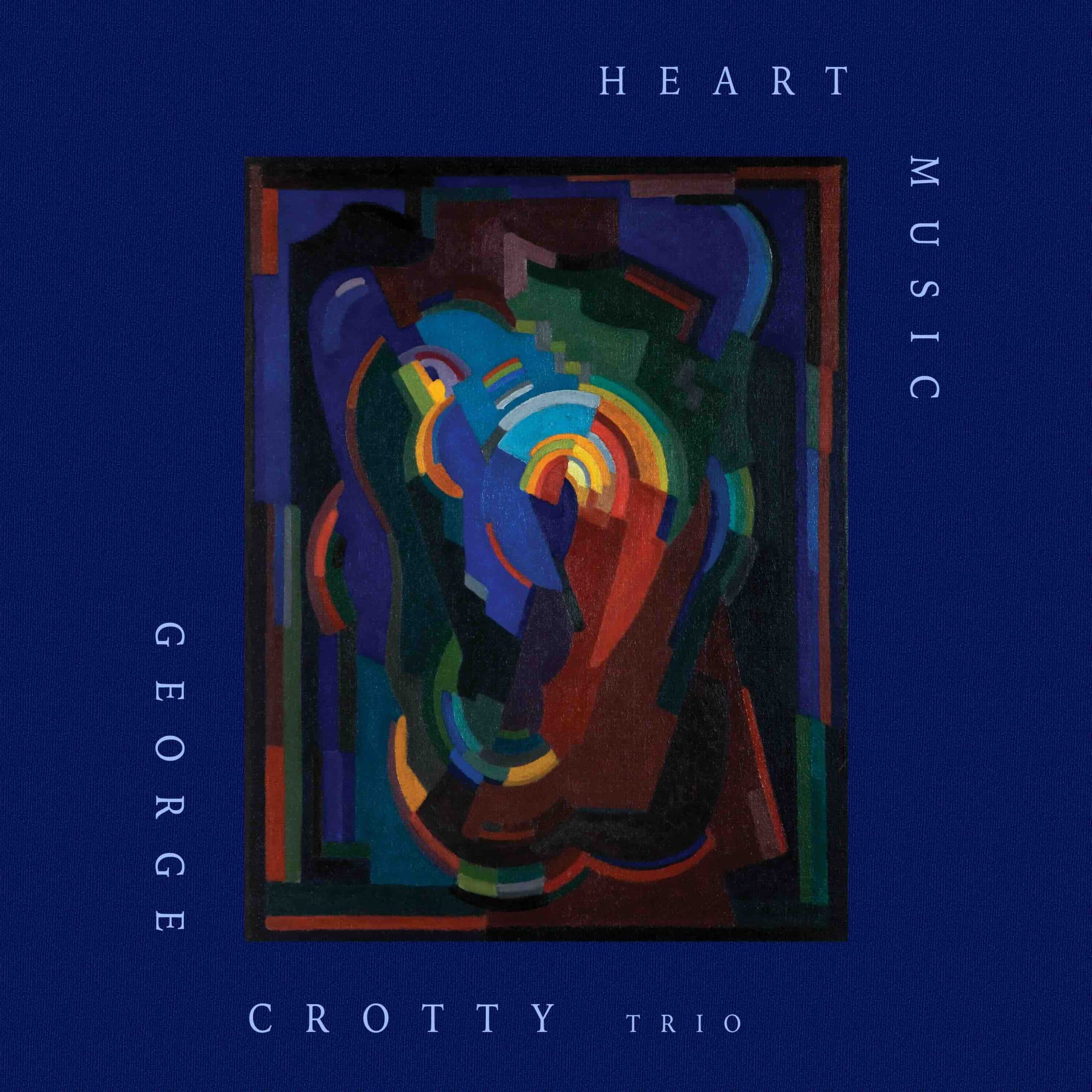 George Crotty Trio – Heart Music