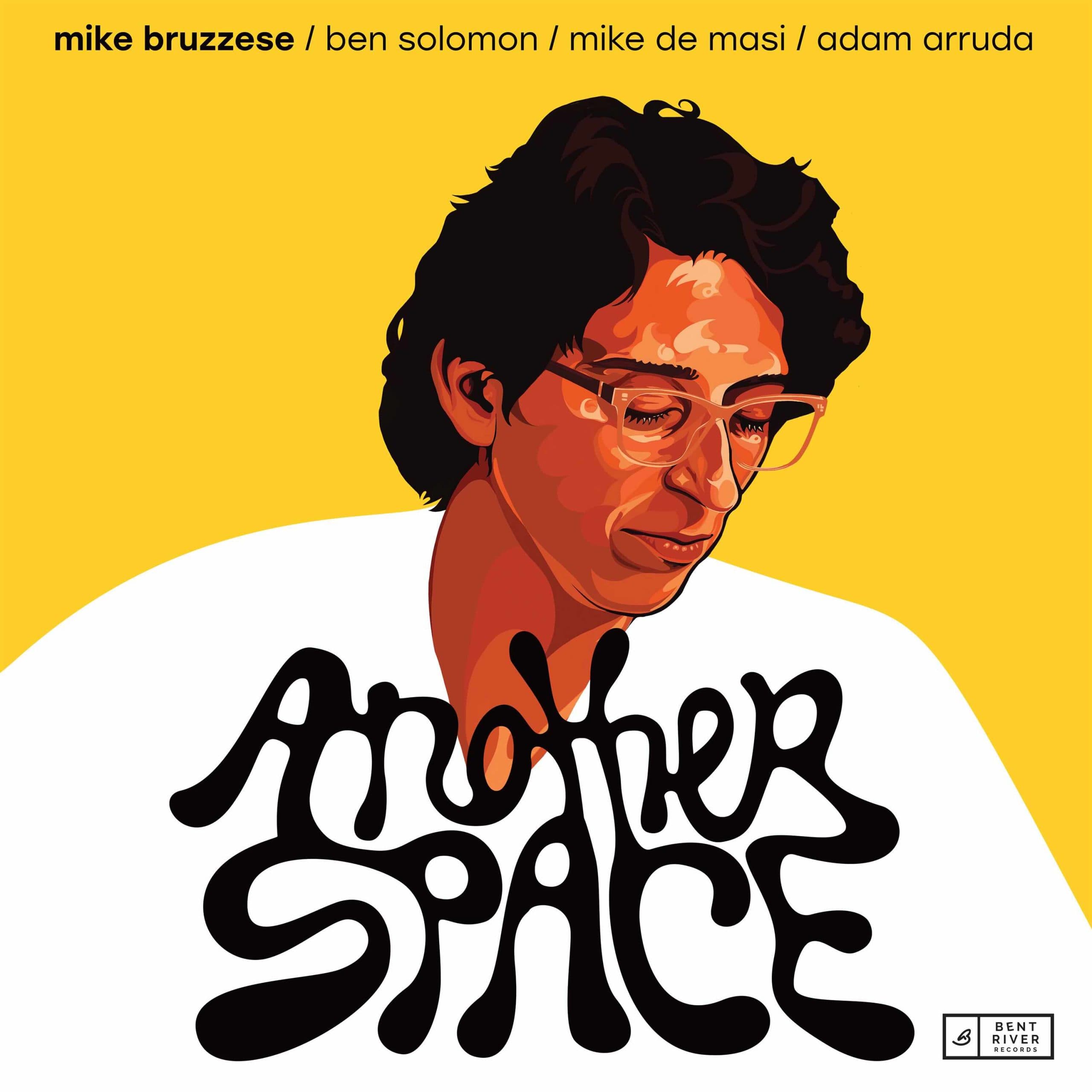 Mike Bruzzese – Another Space